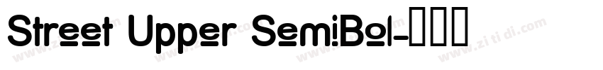 Street Upper SemiBol字体转换